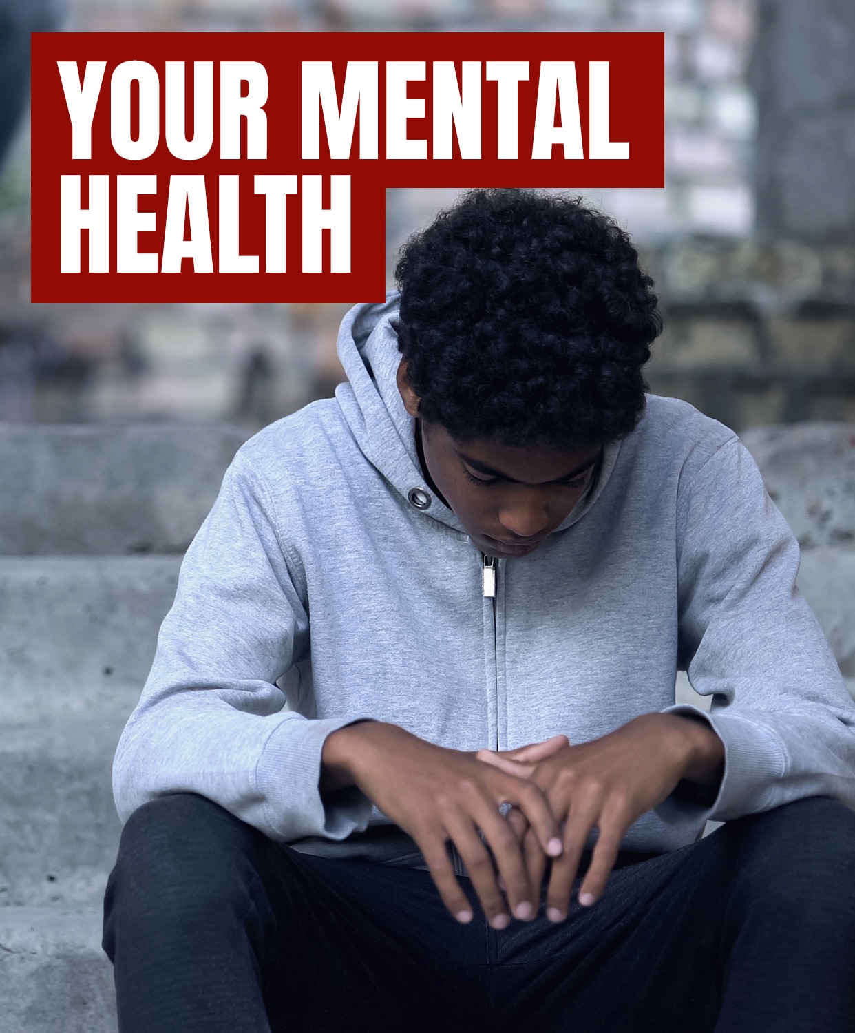 Your mental health